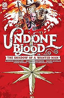 Undone By Blood #5 by Zac Thompson, Lonnie Nadler, Hassan Otsmane-Elhaou