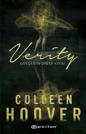 Verity: Gerçeğin Diğer Kıyısı by Colleen Hoover