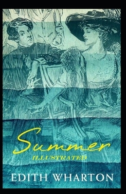 Summer Illustrated by Edith Wharton