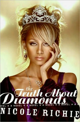 The Truth About Diamonds: A Novel by Nicole Richie