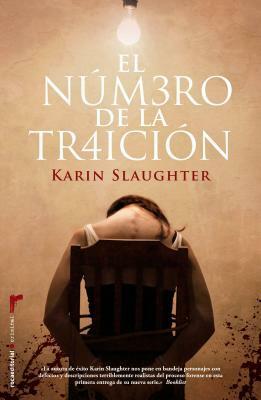 El número de la traición by Karin Slaughter