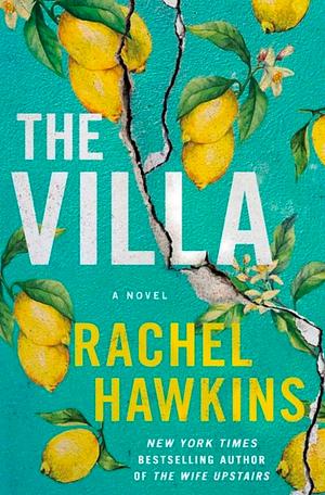 The Villa by Rachel Hawkins