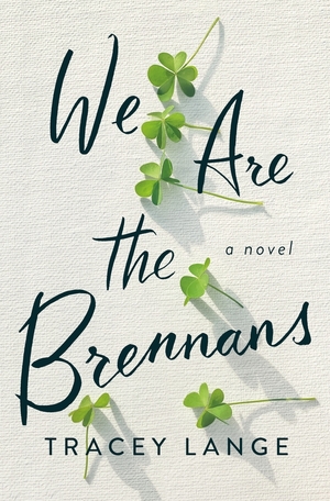 We Are the Brennans by Tracey Lange