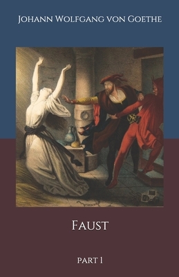 Faust: part 1 by Johann Wolfgang von Goethe