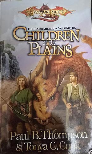 Children of the Plains: The Barbarians, Book 1 by Paul B. Thompson