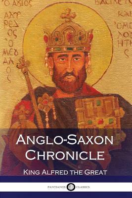 Anglo-Saxon Chronicle by Alfred the Great