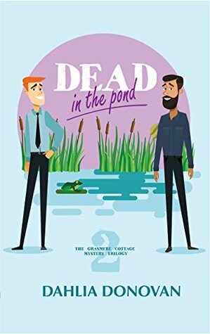 Dead in the Pond by Dahlia Donovan