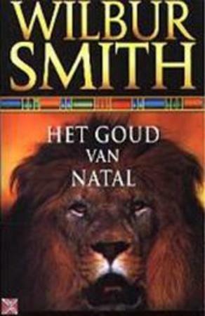 Het Goud Van Natal by Wilbur Smith