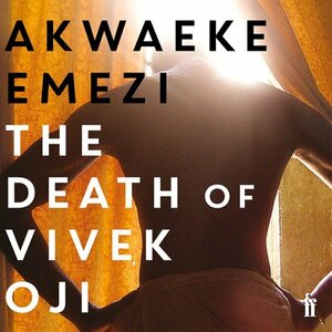 The Death of Vivek Oji by Akwaeke Emezi