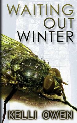 Waiting Out Winter by Kelli Owen