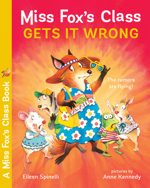 Miss Fox's Class Gets It Wrong by Eileen Spinelli