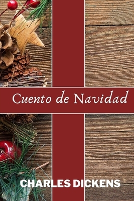 Cuento de Navidad: Nueva Versión y Edición para Amazon Books by Charles Dickens