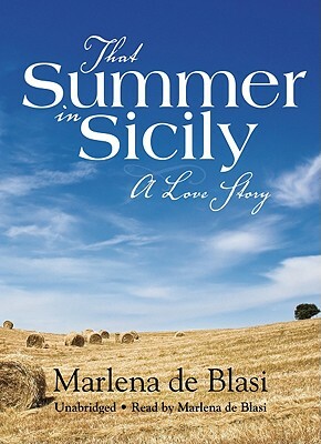 That Summer in Sicily: A Love Story by 