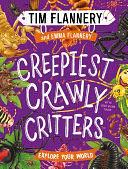 Explore Your World: Creepiest Crawly Critters: Explore Your World #4 by Emma Flannery, Tim Flannery