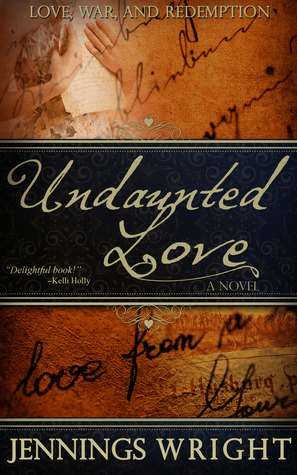 Undaunted Love by Jennings Wright