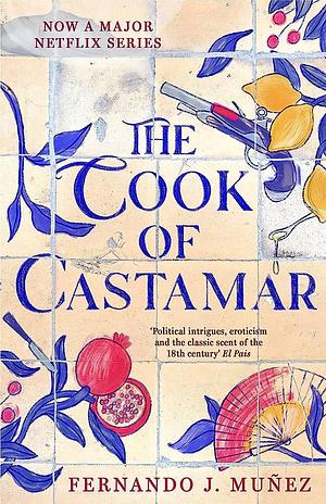 The Cook of Castamar by Fernando J. Muñez