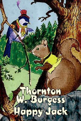 Happy Jack by Thornton Burgess, Fiction, Animals, Fantasy & Magic by Thornton W. Burgess