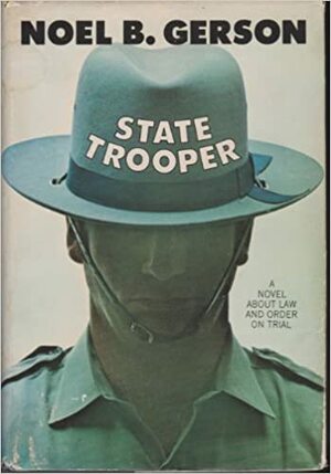 State Trooper by Noel B. Gerson