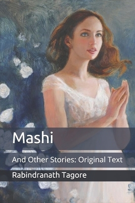 Mashi: And Other Stories: Original Text by Rabindranath Tagore