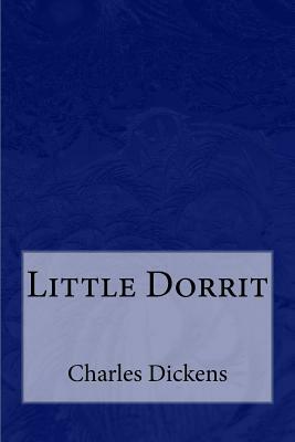 Little Dorrit by Charles Dickens