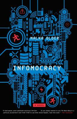 Infomocracy by Malka Ann Older