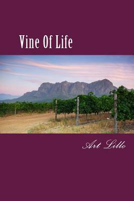 Vine Of Life by Art Lillo