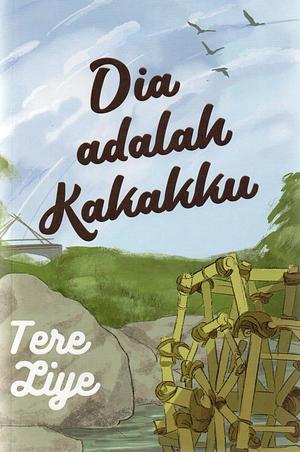 Dia Adalah Kakakku by Tere Liye