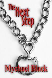 The Next Step by Mychael Black