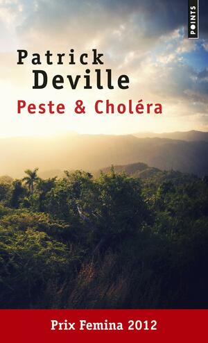 Peste & Choléra by Patrick Deville