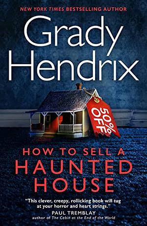 How to Sell a Haunted House by Grady Hendrix