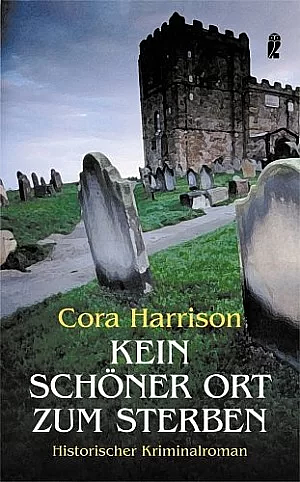 Kein Schöner Ort zum Sterben by Cora Harrison