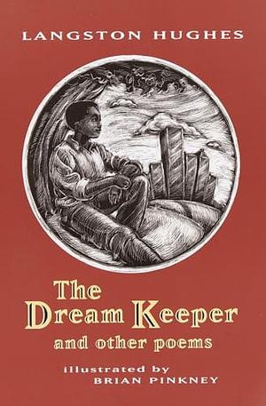 The Dream Keeper and Other Poems by Langston Hughes