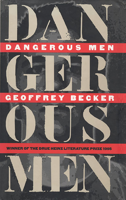 Dangerous Men by Geoffrey Becker