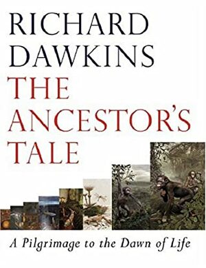 The Ancestor's Tale by Richard Dawkins