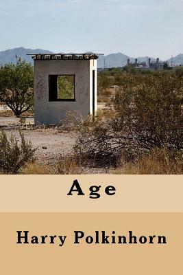 Age by Harry Polkinhorn