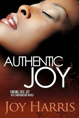 Authentic Joy by Joy Harris