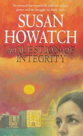 A Question of Integrity by Susan Howatch