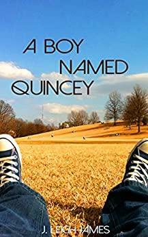 A Boy Named Quincey by J. Leigh James