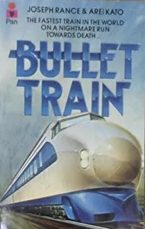 Bullet Train by Arei Kato, Joseph Rance