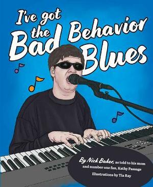 Bad Behavior Blues by Nick Baker
