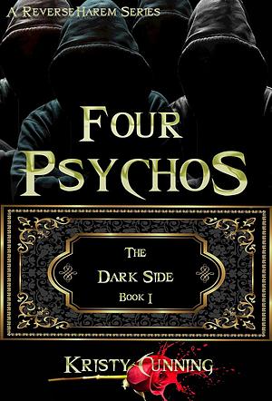 Four Psychos by Kristy Cunning