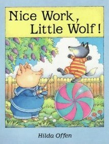 Nice Work, Little Wolf! by Hilda Offen