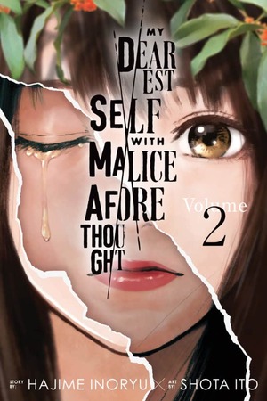 My Dearest Self with Malice Aforethought, Vol. 2 by Hajime Inoryu