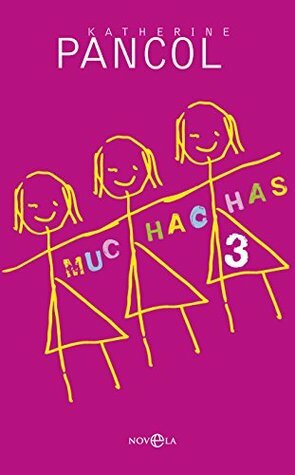 Muchachas III by Paz Pruneda, Katherine Pancol