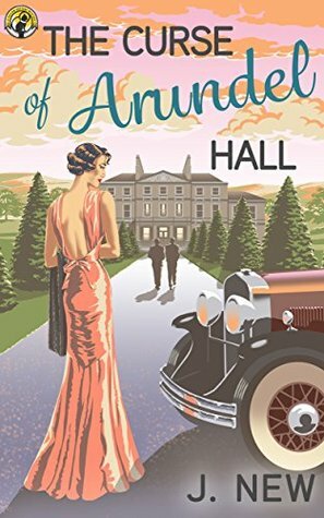 The Curse of Arundel Hall by J. New