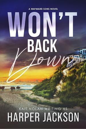 Won't Back Down by Harper Jackson