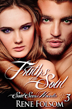 Truths of the Soul by Rene Folsom