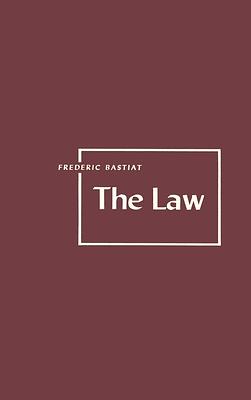 The Law by Frédéric Bastiat