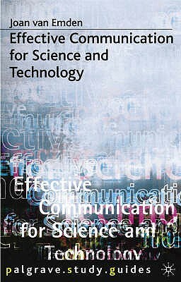 Effective Communication for Science and Technology by Joan Van Emden