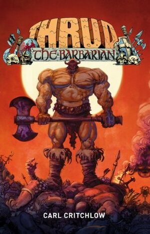 Thrud The Barbarian by Carl Critchlow